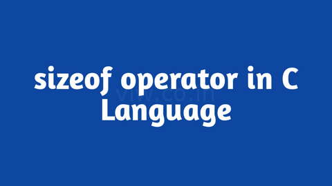 Program to demonstrate working of sizeof operators in C Language
