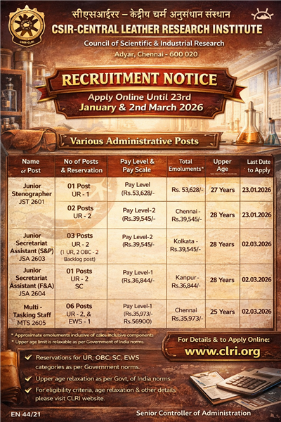 CSIR–CENTRAL LEATHER RESEARCH INSTITUTE (CLRI), CHENNAI